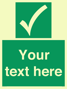 Custom safe condition sign